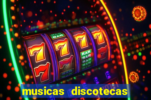 musicas discotecas anos 90